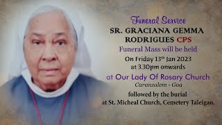 FUNERAL SERVICE  SR GRACIANA GEMMA RODRIGUES  OUR LADY OF ROSARY CHURCH  CARANZALEM  13 JAN 23 [upl. by Zebaj]