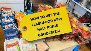 How do I use the FlashFood app Getting groceries for HALF price [upl. by Joost]