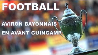 AVIRON BAYONNAIS  EN AVANT GUINGAMP [upl. by Tuttle]