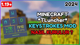 Minecraft 119 WASD KEYSTROKES MOD Kurulumu TLuncher 2024 [upl. by Ocisnarf]