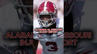 Alabama Football Injury Report  Missouri Gets BAD Injury News on Brady Cook amp Nate Noel shorts [upl. by Threlkeld]