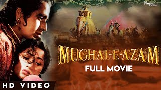 MughaleAzam 1960 Superhit Classic Full Movie  मुग़ल ए आज़म  Prithviraj Kapoor Madhubala [upl. by Jung295]