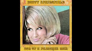 DUSTY SPRINGFIELD  SON OF A PREACHER MAN [upl. by Gigi]