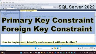 Primary Key and Foreign Key Constraint  Syntax Identify Relate SQL Server 2022 Tutorial  Hindi [upl. by Arihsat]