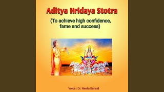 Aditya Hridaya Stotra To Achieve High Confidence Fame and Success [upl. by Eiddam]