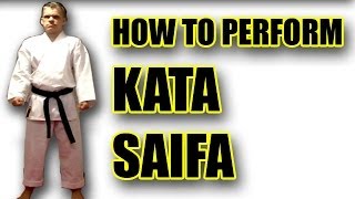 How to perform Kata Saifa in Karate [upl. by Sitnerp]