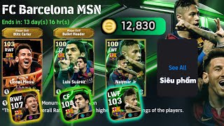 DÙNG 12800 COIN SĂN PACK BARCELONA MSN CỰC CHÁY MESSI BLITZ CURLER QUÁ VIP  eFootball 2025 [upl. by Ithnan818]