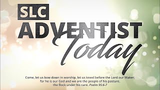 SLC Adventist Today Live  September 21st 2024 [upl. by Eadwine421]