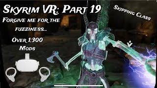 Modded Skyrim VR Part 19 Skipping Class [upl. by Havens518]