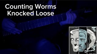 Counting Worms  Knocked Loose Guitar Cover [upl. by Tnahsarp]