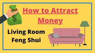 How to Attract Money and Good Luck  Living Room Feng Shui Tips  How to Feng Shui Living Room [upl. by Yblehs]