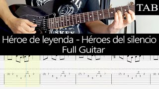 HÉROE DE LEYENDA  Héroes del Silencio Juan Valdivia FULL GUITAR  TAB [upl. by Hettie]