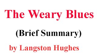 The Weary Blues  Poem by Langston Hughes  Brief Summary [upl. by Whitcher]