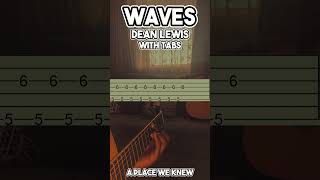 Waves  Dean Lewis with TABS guitar tabs tutorial shorts deanlewis [upl. by Rodgers876]