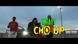 CHO UP  Mjayy OFFICIAL MUSIC VIDEO Dir By Starr Mazi [upl. by Goer]