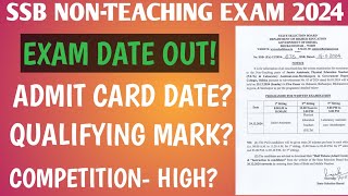 SSB NONTEACHING EXAM DATE OUT 2024 🔥  QUALIFYING MARK  ADMIT CARD DATE  COMPETITION LEVEL [upl. by Kcirtap288]