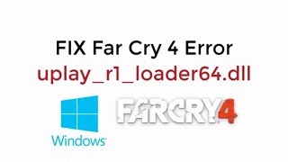 حل مشكلة فقدان ملف uplayr1loader64dll في لعبة FarCry 4 و assanssains creed unity [upl. by Nahor]