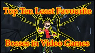 Top 10 Least Favourite Bosses in Video Games [upl. by Wyatan]