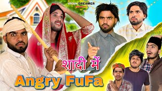 Fufa Ki Video Angry Shadi Me Drama 🤣🤣fufakivideo irfandreamer fufafarjan farjanakivideo [upl. by Chaddy741]