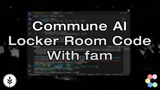 Commune AI  Locker Room Code with fam [upl. by Azial91]