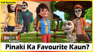 Pinaki And Happy  Bhoot Bandhus  Pinaki Ka Favourite Kaun  Full Episode 51 [upl. by Intosh]