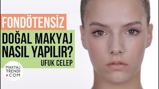 FONDÖTENSİZ MAKYAJ NASIL YAPILIR makyaj nars [upl. by Elihu]