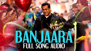 Banjaara  Full Song Audio  Ek Tha Tiger  Sukhwinder Singh  Sohail Sen [upl. by Ikairik308]