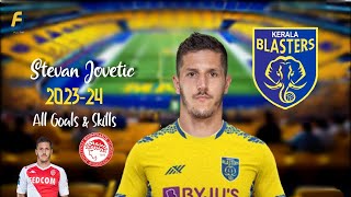 Stevan Jovetic • Goals and Skills 202324 • Kerala Blasters • New Signing [upl. by Marella]