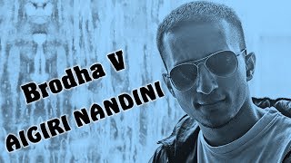 Aigiri Nandini by Brodha V LYRICS [upl. by Elleyoj]