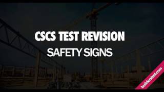 CSCS Test Revision  Safety Signs and Meanings [upl. by Clellan]