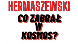 Co Hermaszewski zabrał w kosmos [upl. by Ibbob]