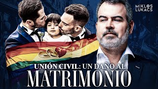 ❌UNIÓN CIVIL UN DAÑO AL MATRIMONIO  DIEGO ACUÑA Y MIKLOS LUKACS [upl. by Solita]