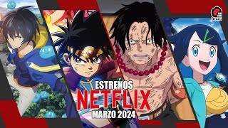 🤩 Estrenos ANIME en NETFLIX MARZO 2024  Rincón Otaku [upl. by Atiuqam666]