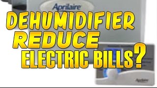 Ways to Reduce Electric Bill with a Dehumidifier [upl. by Laina572]