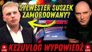 SYLWESTER SUSZEK NIE ŻYJE  KEZUVLOG LIVE [upl. by Dailey]