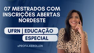 Mestrados com inscrições abertas no Nordeste  Mestrado em educação especial na UFRN  Parte 4 [upl. by Frager345]