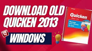 Download Old Quicken Versions2013  Complete Setup Guide [upl. by Aderfla]