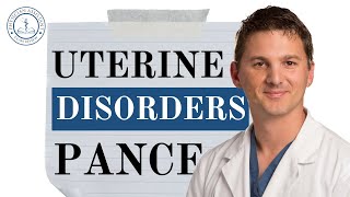 PANCE Review Understanding Uterine Disorders [upl. by Mariska853]