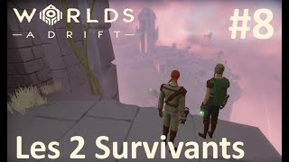 WORLDS ADRIFT  8 Les 2 Survivants  FR [upl. by Delia]