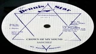 Sanchez  Crown Of My Sound [upl. by Phipps]