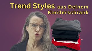 TrendStyles aus Deinem Kleiderschrank ohne einen Cent auszugeben [upl. by Sorodoeht958]