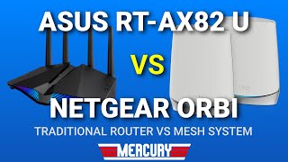 Asus RTAX82U vs Netgear Orbi Traditional Router vs Mesh Wifi [upl. by Randie]