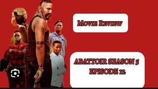 Abattoir Season 5 Episode 12Movie Review [upl. by Niraj]