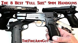 The Best quotFull Sizequot 9mm Handguns That I Own  TheFireArmGuy [upl. by Blalock]