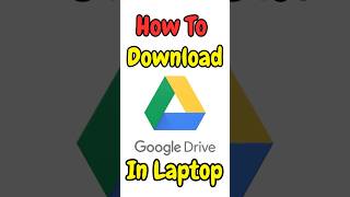 How To Download Google Drive in Laptop Updated Method [upl. by Derwin]