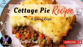 Secrets of the Perfect Cottage Pie Recipe 🥧 ByCooktail Feast [upl. by Attennaej]