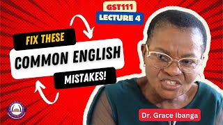 LECTURE 4 GST111 The English Sentence and Some Common Errors of English Usage  Dr Grace Ibanga [upl. by Elspeth682]