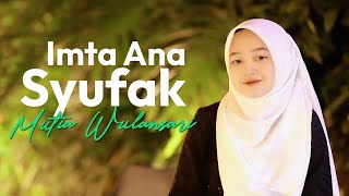 IMTA ANA SYUFAK  MUTIA WULANSARI  COVER OFFICIAL MUSIC VIDEO [upl. by Fotinas94]