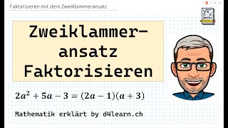 Faktorisieren mit dem Zweiklammeransatz  by d4learnch [upl. by Yelruc21]