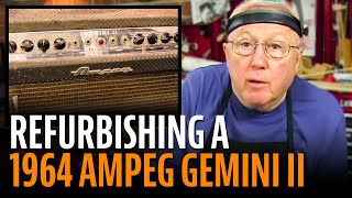 Refurbishing a 1964 Ampeg Gemini II [upl. by Schecter]